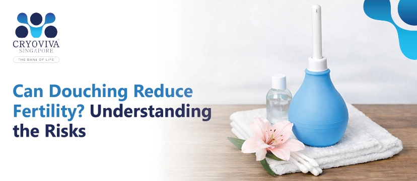 Can Douching Reduce Fertility Understanding the Risks